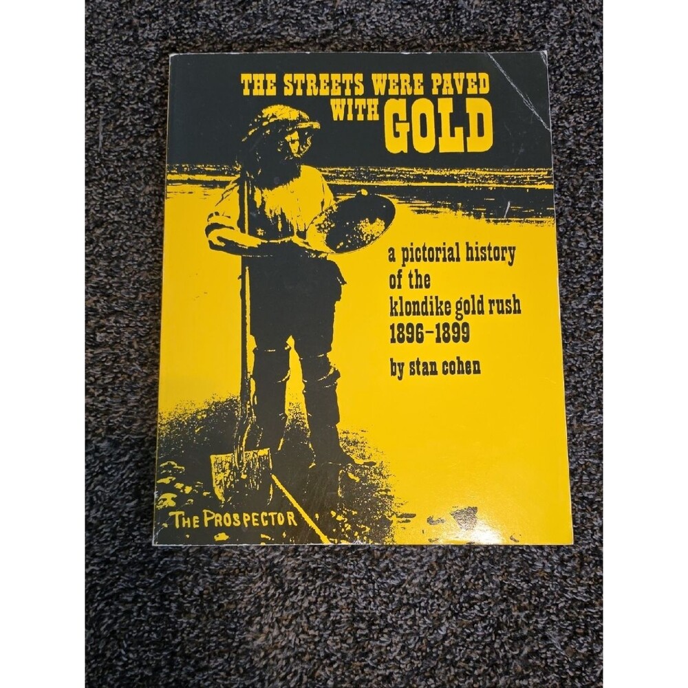 The Streets Were Paved With Gold - Pictorial History Book